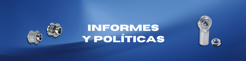 INFORMES Y POLÍTICAS